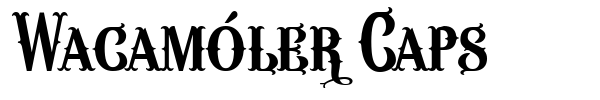 Wacam?ler Caps font preview